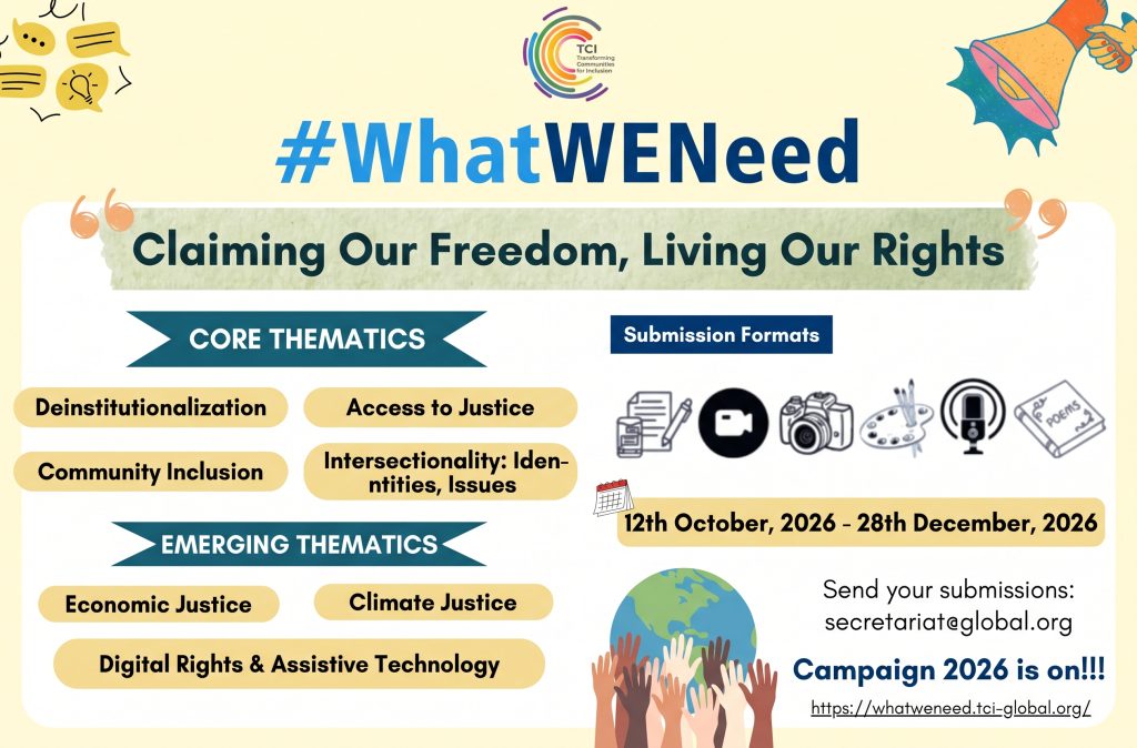 Landscaped-oriented campaign flyer for #WhatWENeed: "Claiming Our Freedom, Living Our Rights," detailing core and emerging themes, submission formats, submission dates from October 12 to December 28, 2026, contact email, and campaign website link (https://whatweneed.tci-global.org/)